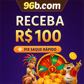 96b.com Ganhe R$ 100,00 Gratis